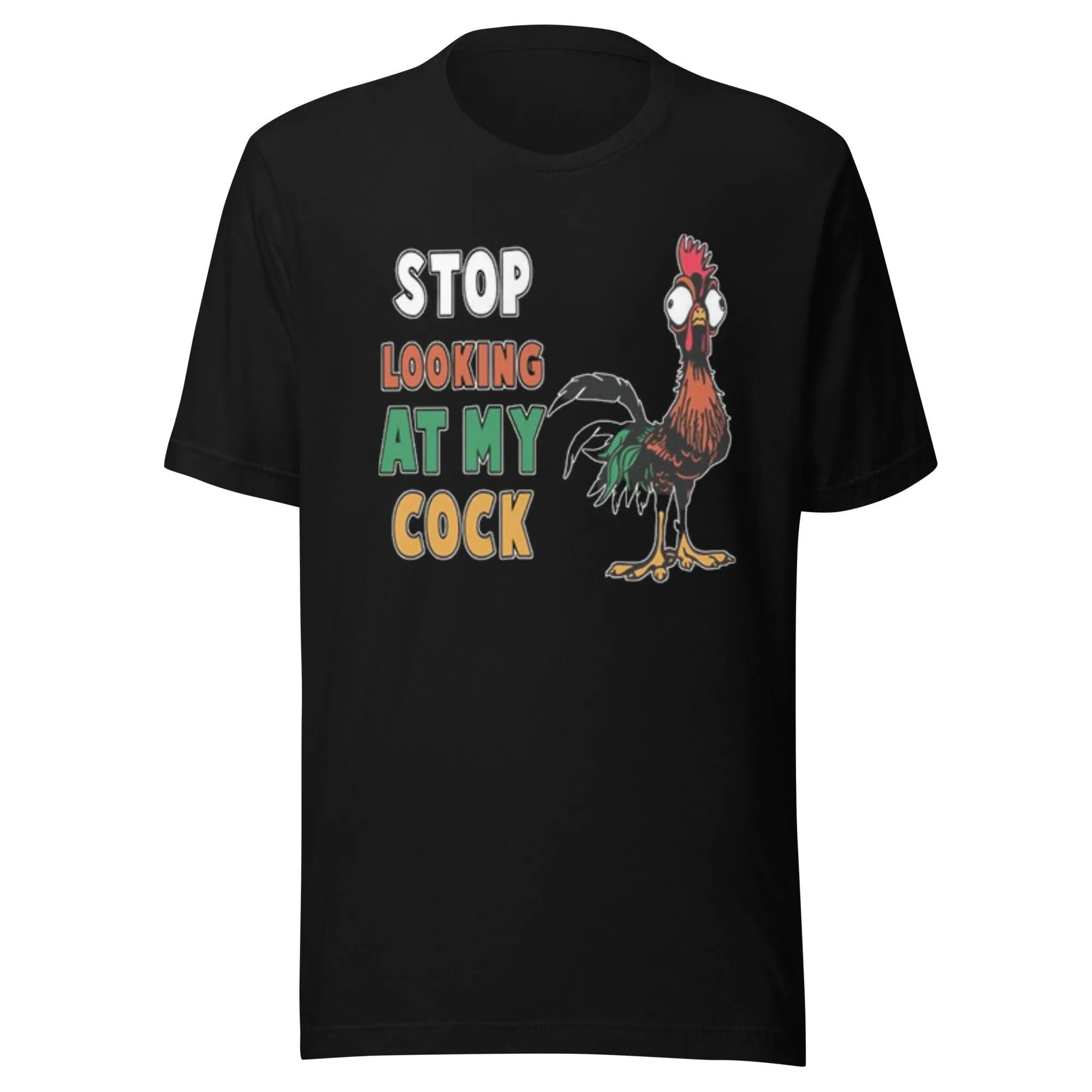 Adult Humor T-shirt Stop Looking At My C*ck Short Sleeve 100% Cotton Crew Neck Top