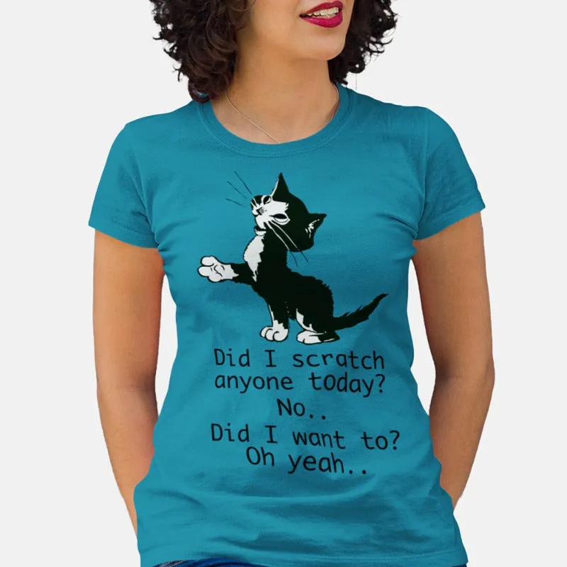 Funny Cat Shirt - Did I Scratch Anyone