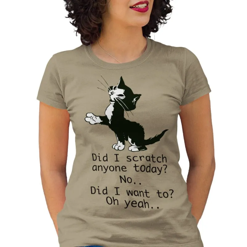 Funny Cat Shirt - Did I Scratch Anyone