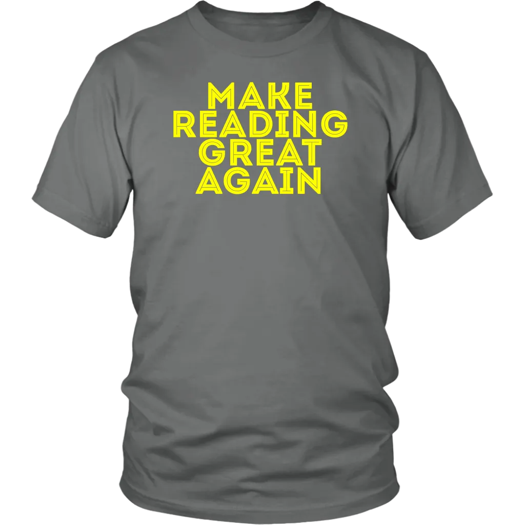 Make Reading Great Again T-shirt Gift Tee for all