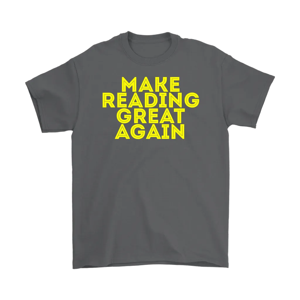 Make Reading Great Again T-shirt Gift Tee for all