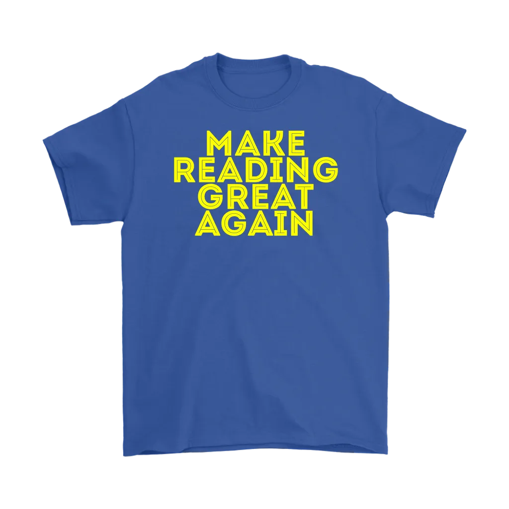 Make Reading Great Again T-shirt Gift Tee for all