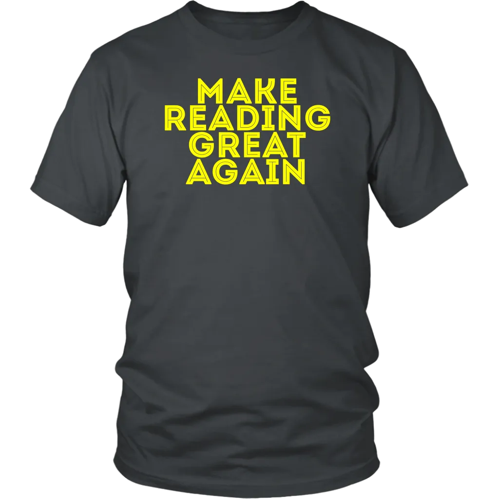 Make Reading Great Again T-shirt Gift Tee for all