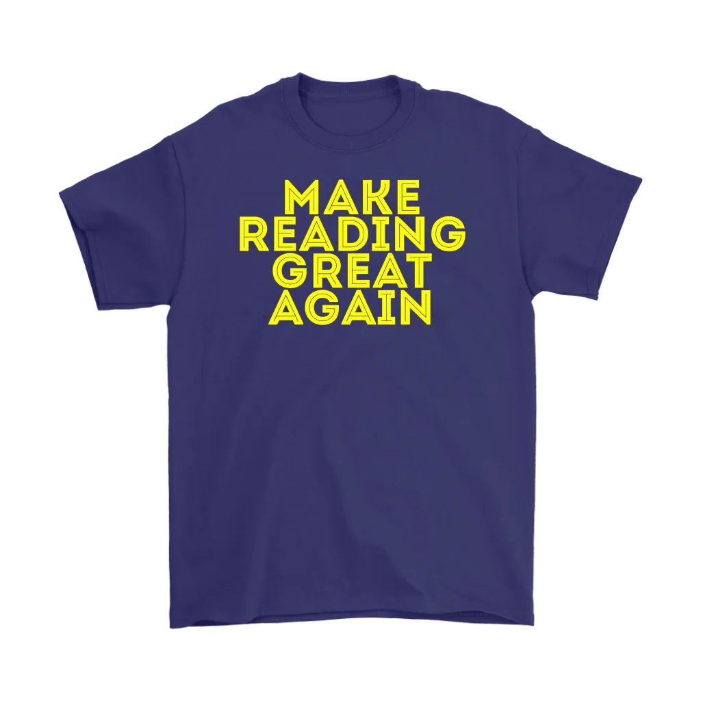 Make Reading Great Again T-shirt Gift Tee for all